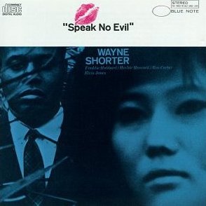 albumcoverWayneShorter-SpeakNoEvil.jpg