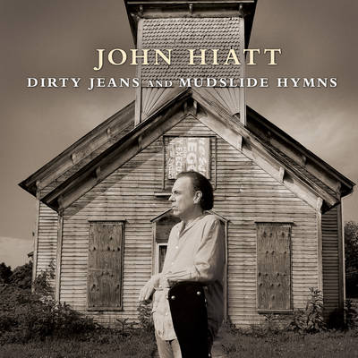 John-Hiatt-Dirty-Jeans-And-Mudslide-Hymns-2-Front-Cover-56924.jpg