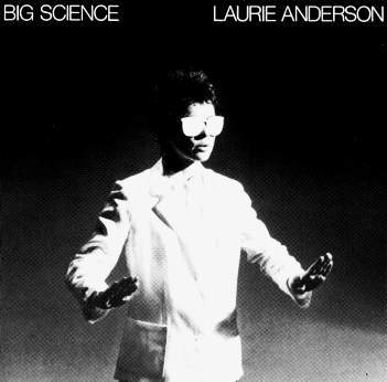 LaurieAnderson_BigScience.JPG